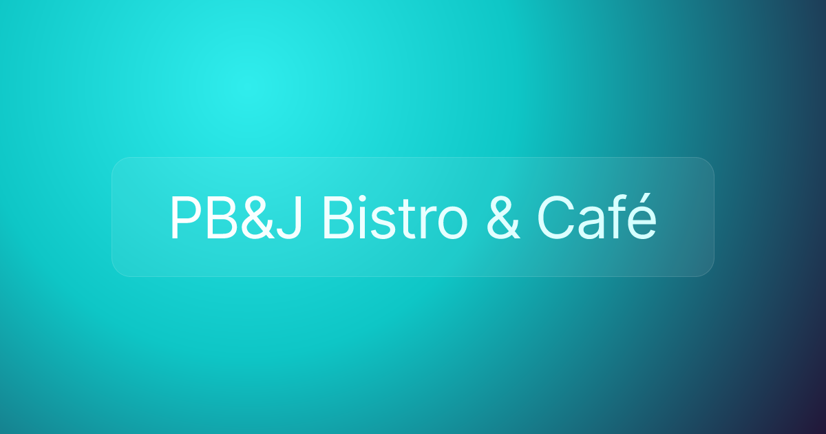 PB&J Bistro & Café
