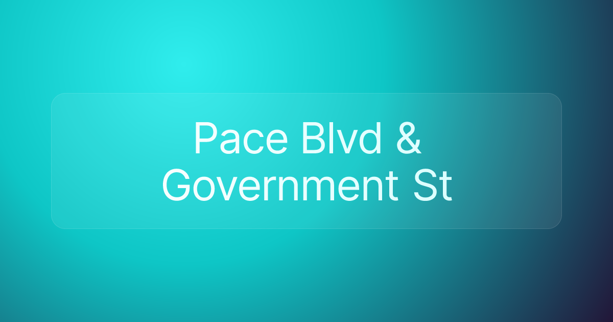 Pace Blvd & Government St