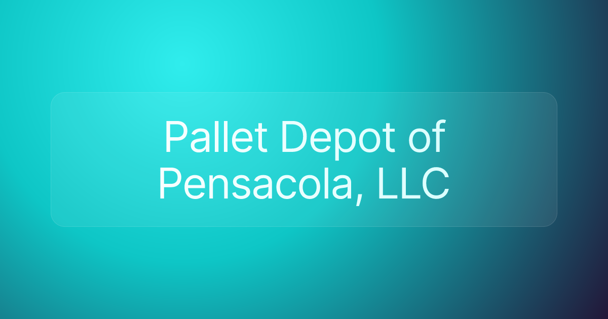 Pallet Depot of Pensacola, LLC