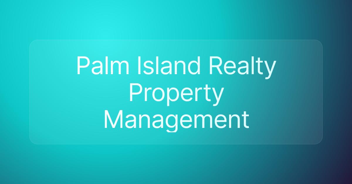 Palm Island Realty Property Management