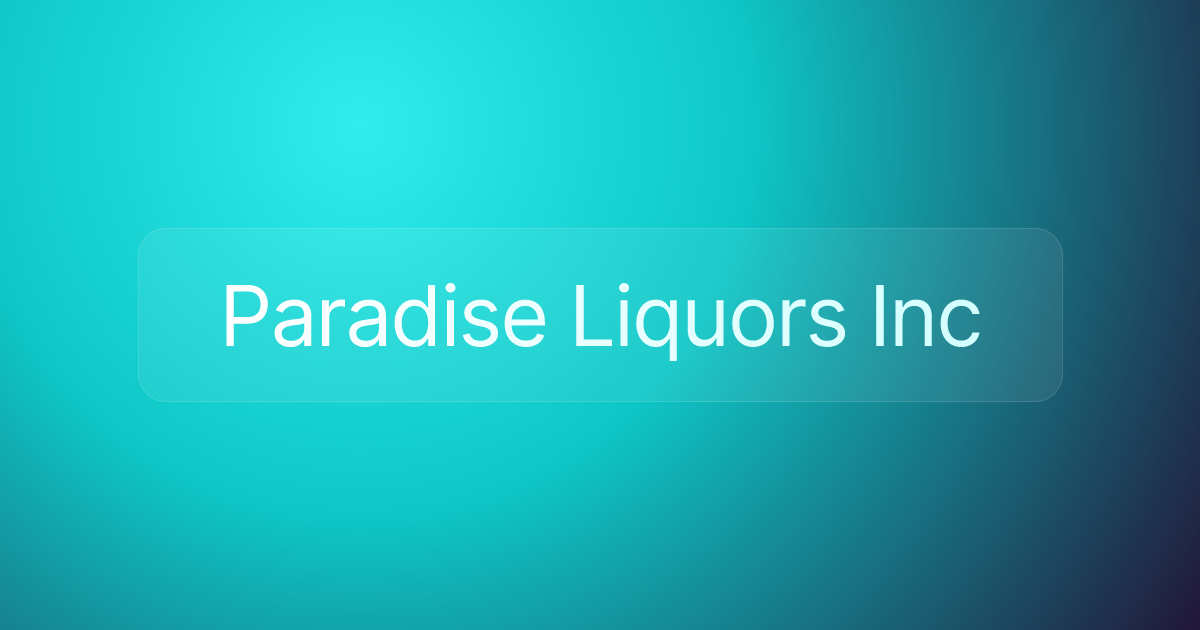 Paradise Liquors Inc