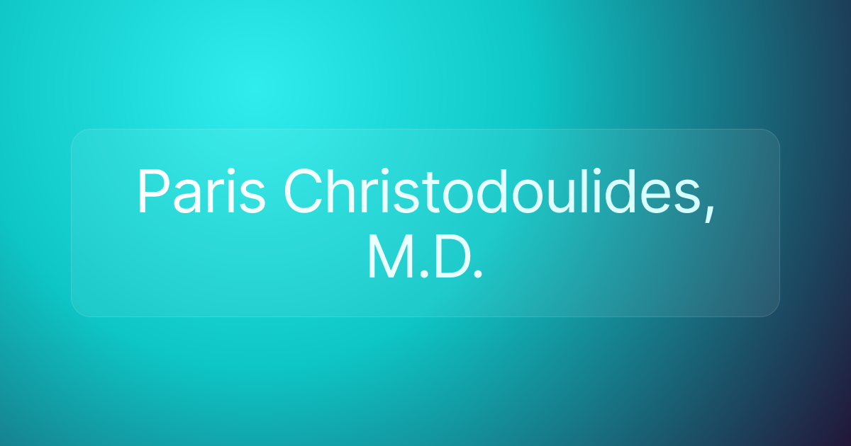 Paris Christodoulides, M.D.