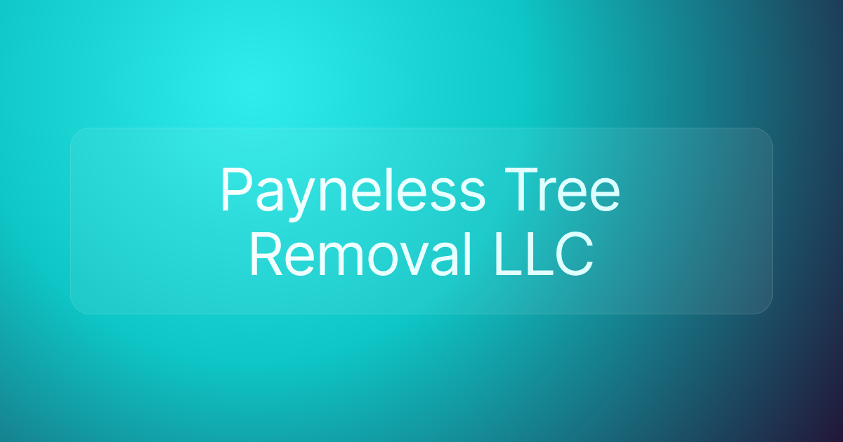 Payneless Tree Removal LLC