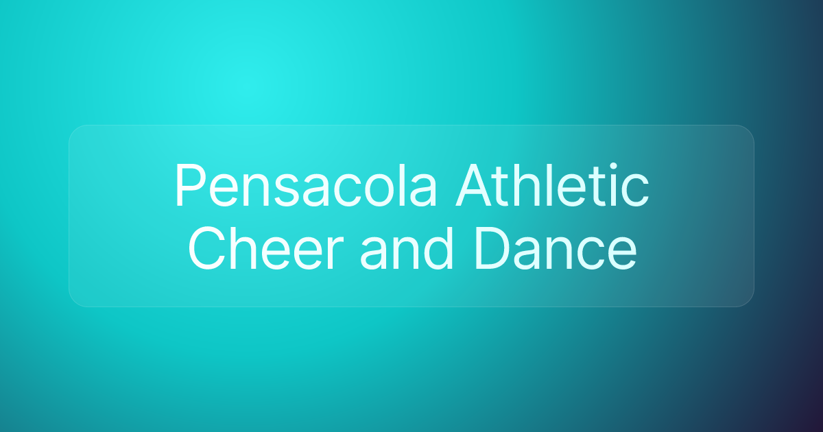 Pensacola Athletic Cheer and Dance