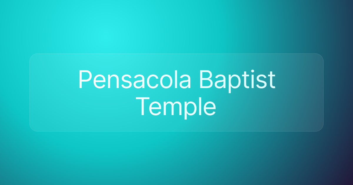 Pensacola Baptist Temple