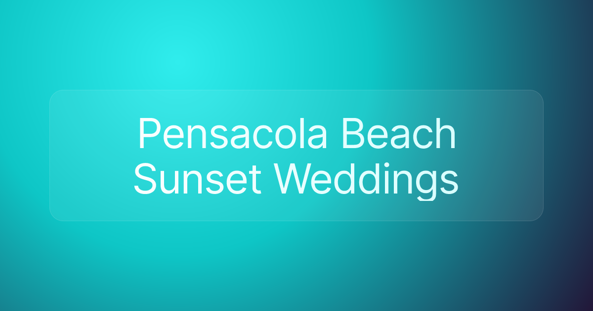 Pensacola Beach Sunset Weddings