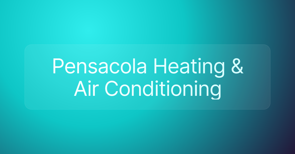 Pensacola Heating & Air Conditioning