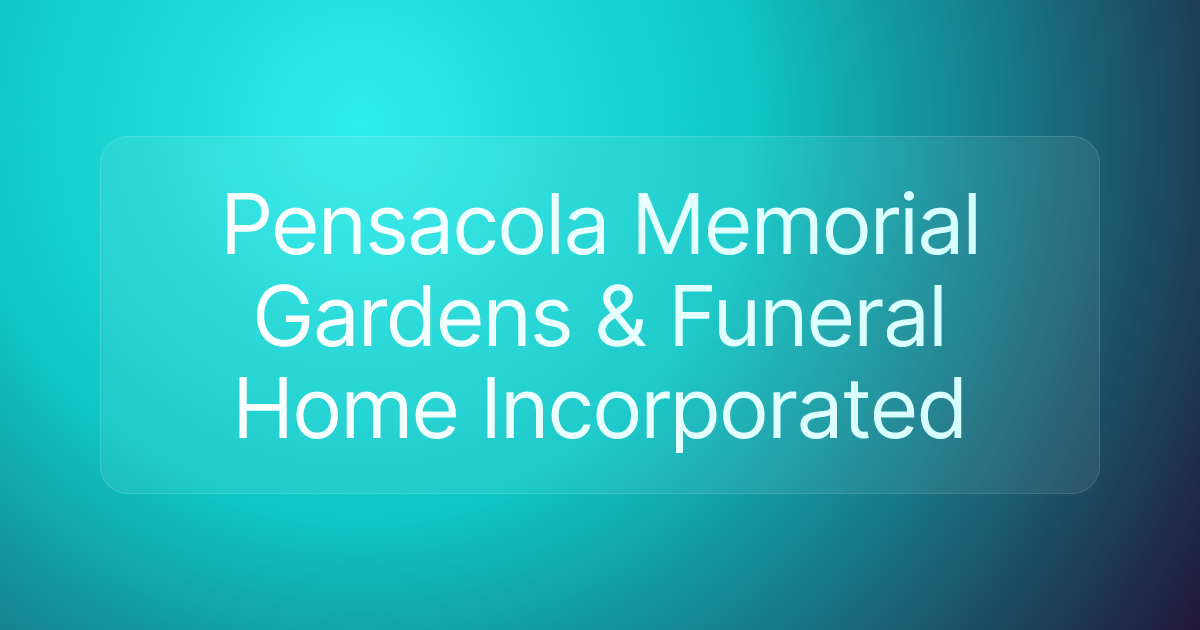 Pensacola Memorial Gardens & Funeral Home Incorporated