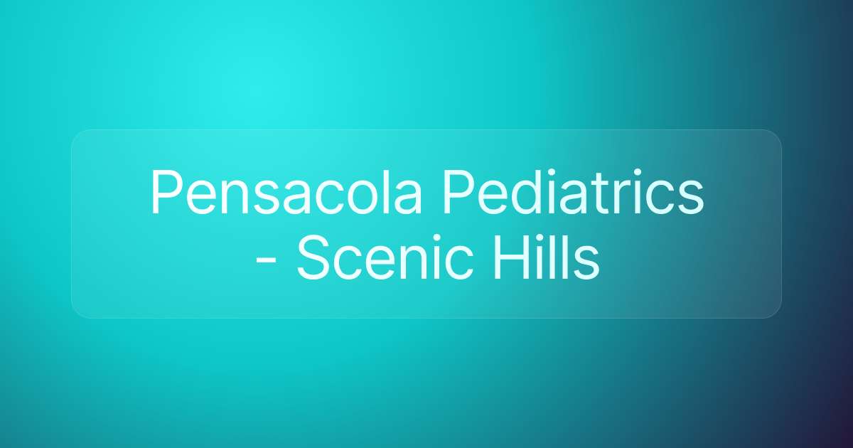 Pensacola Pediatrics - Scenic Hills