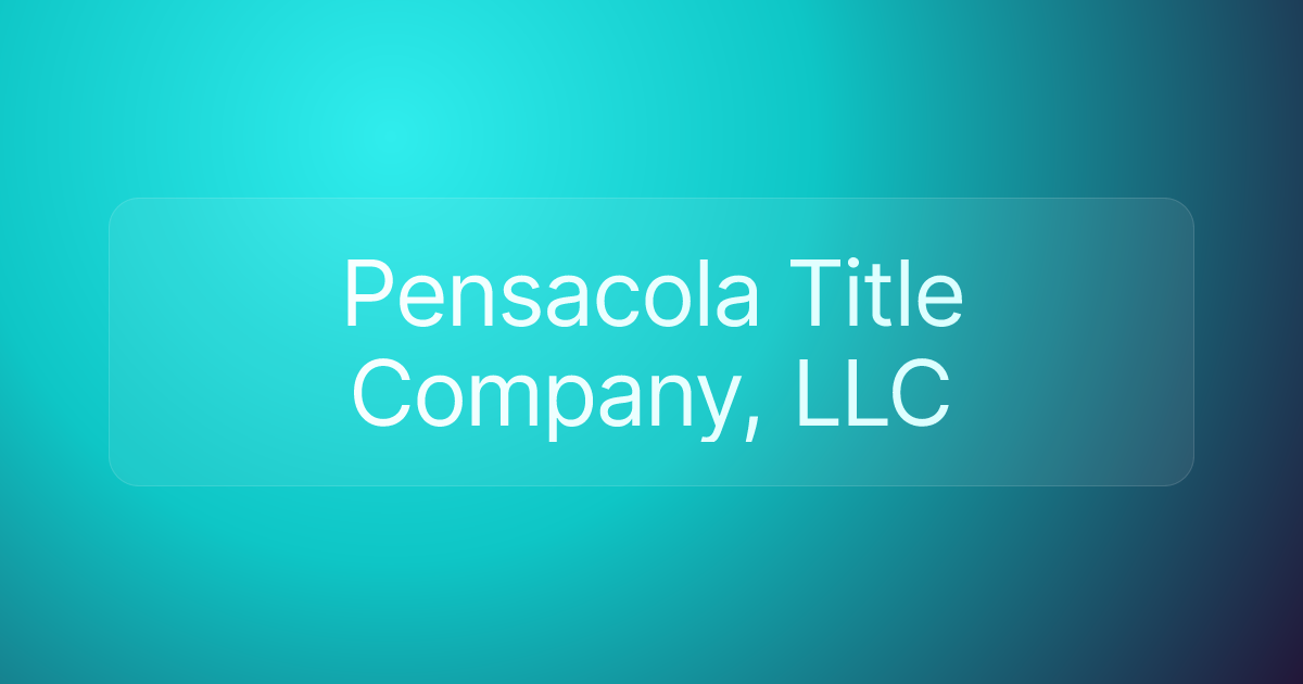 Pensacola Title Company, LLC