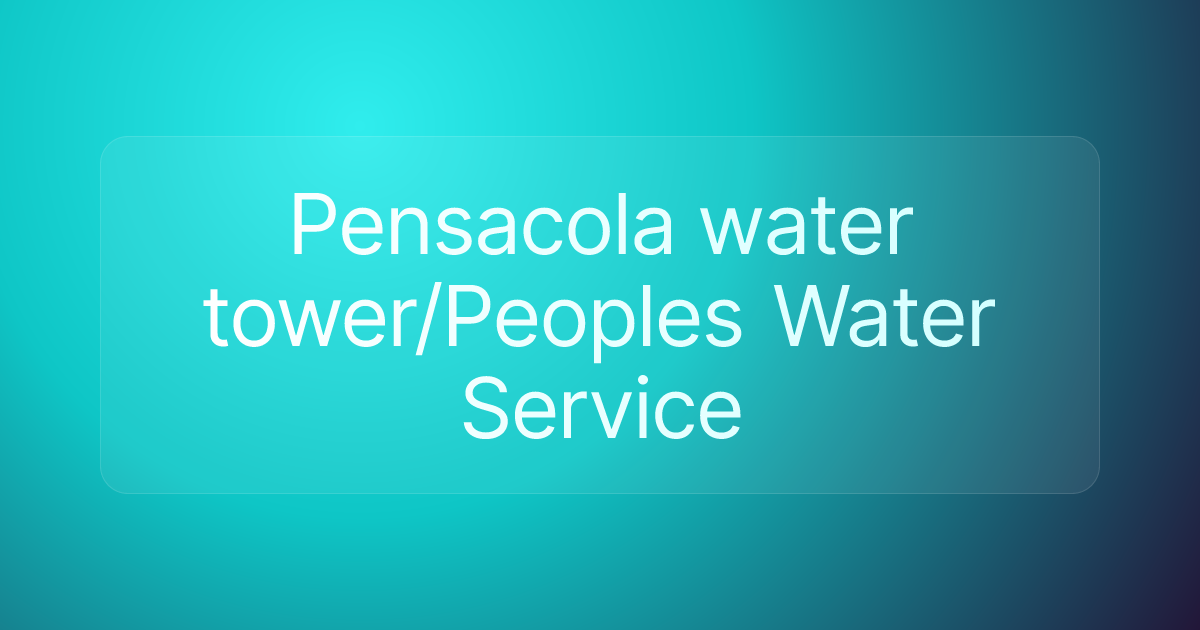 Pensacola water tower/Peoples Water Service
