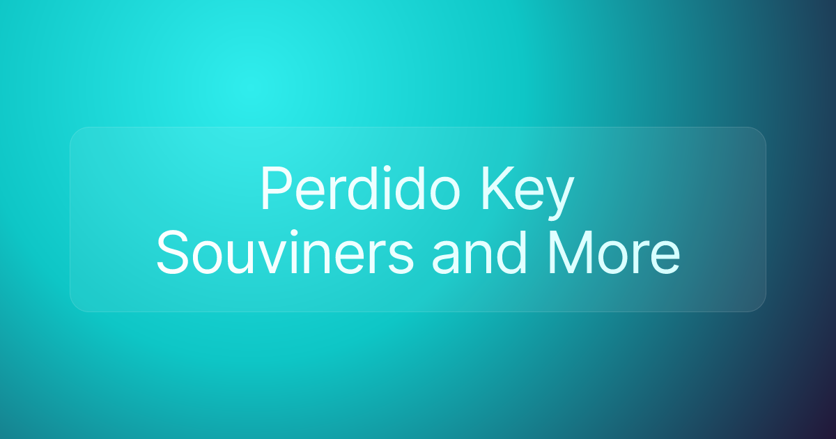Perdido Key Souviners and More
