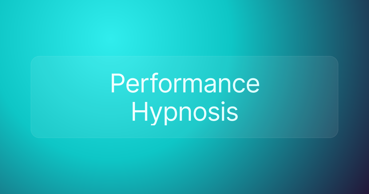 Performance Hypnosis