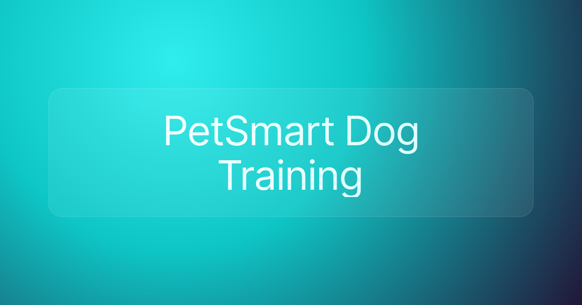 PetSmart Dog Training