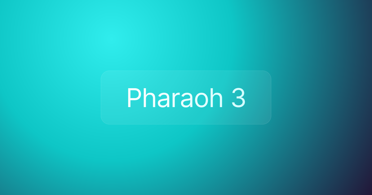 Pharaoh 3