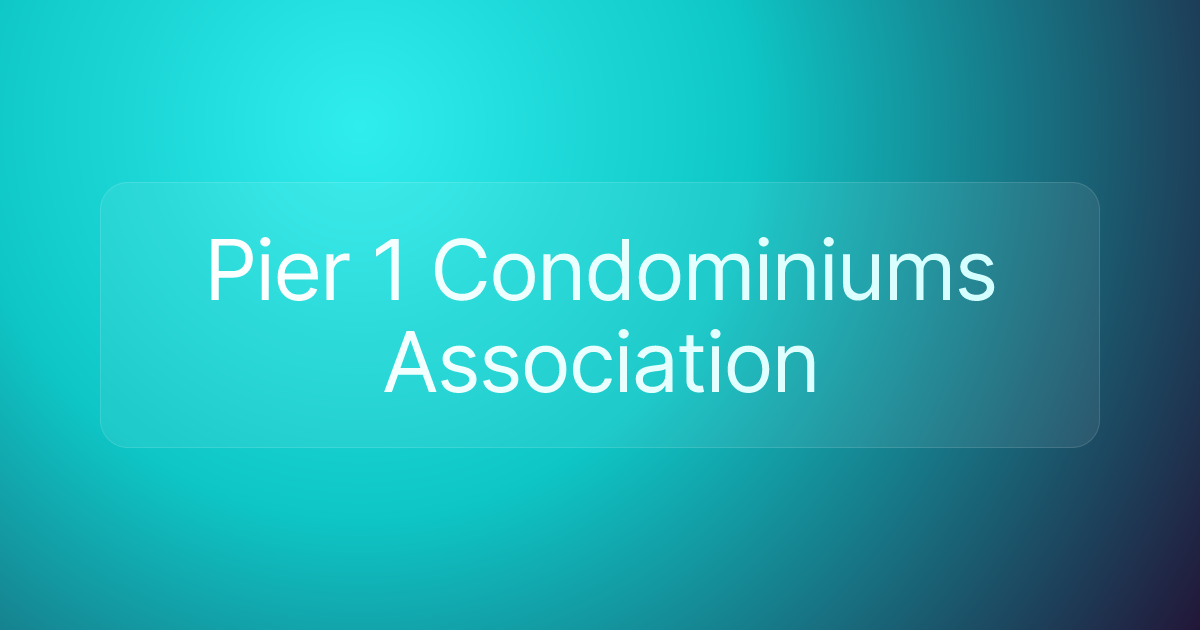 Pier 1 Condominiums Association
