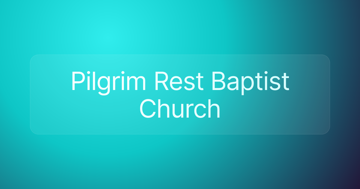 Pilgrim Rest Baptist Church