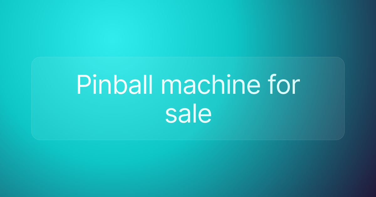 Pinball machine for sale