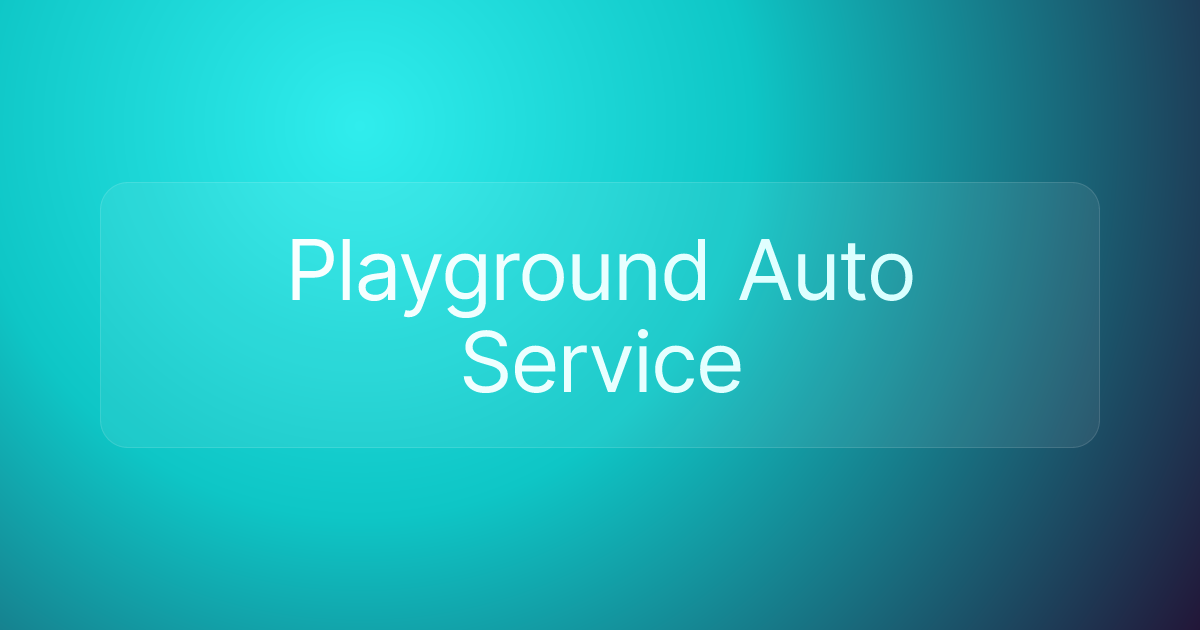 Playground Auto Service