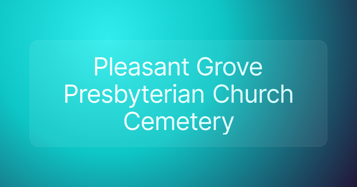 Pleasant Grove Presbyterian Church Cemetery