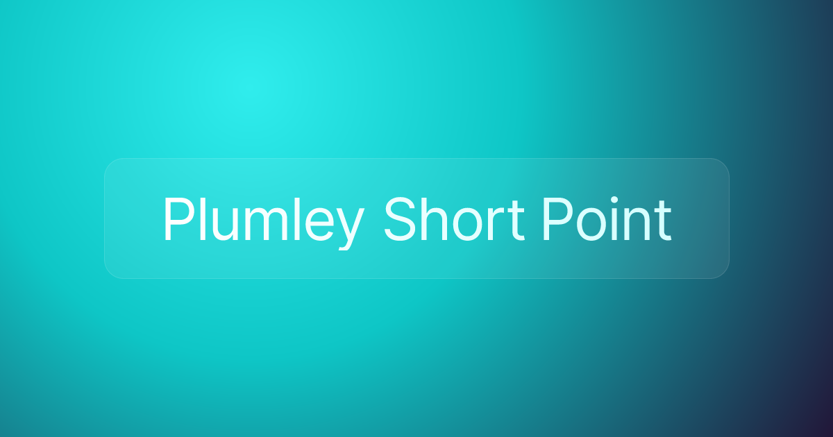 Plumley Short Point