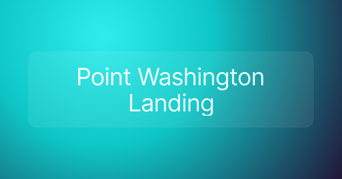 Point Washington Landing