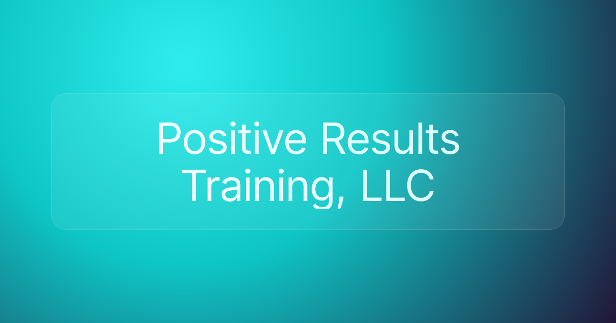 Positive Results Training, LLC