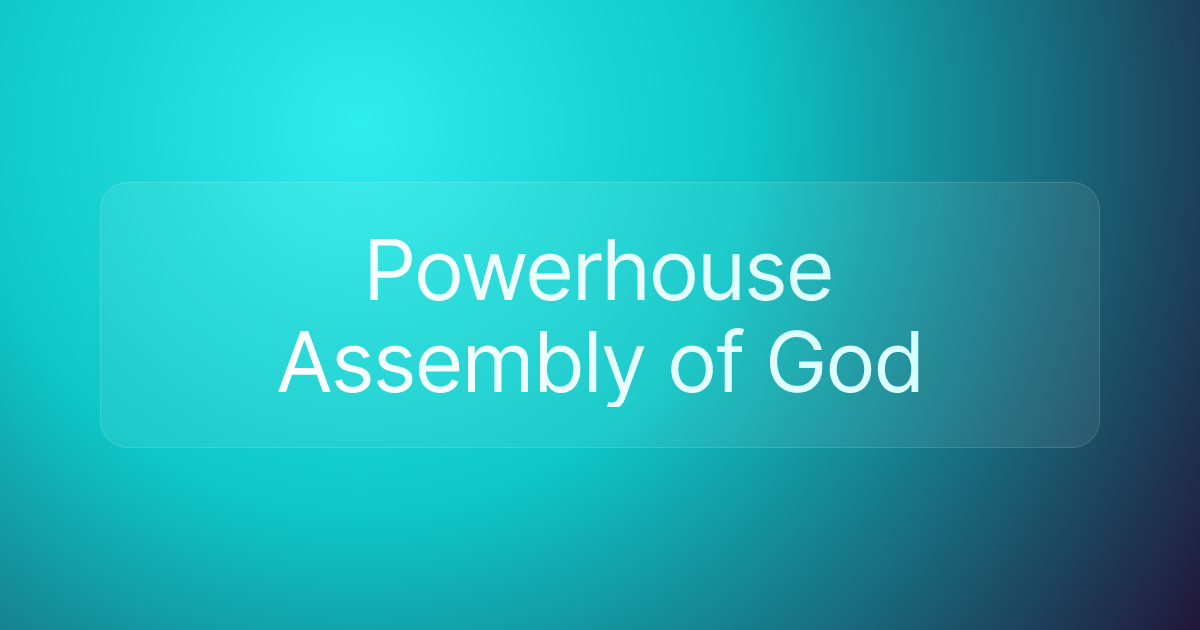 Powerhouse Assembly of God