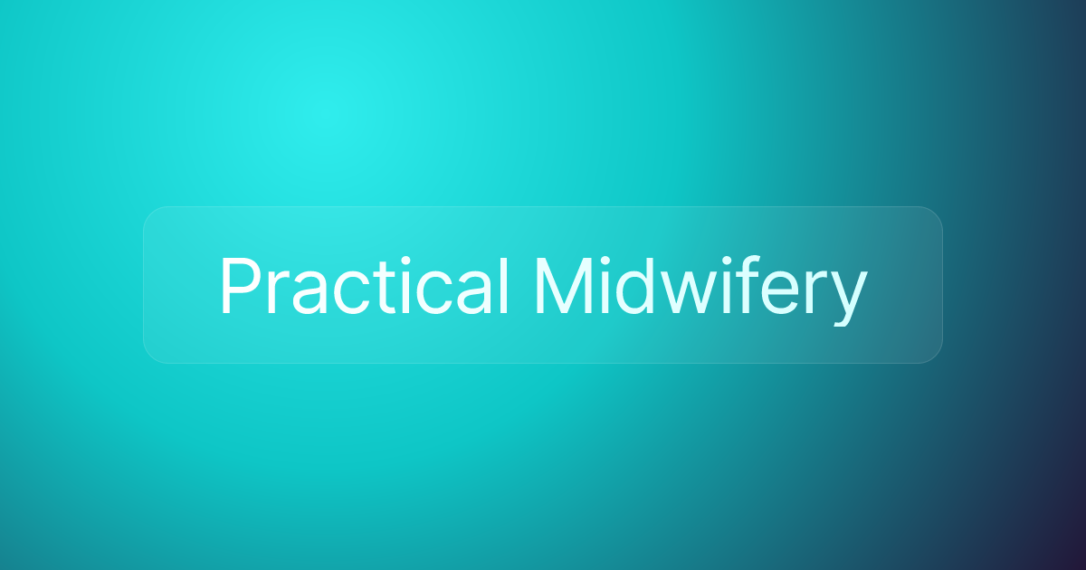 Practical Midwifery