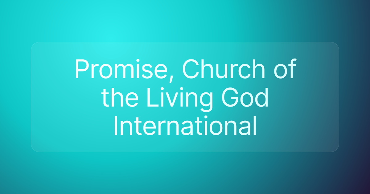 Promise, Church of the Living God International