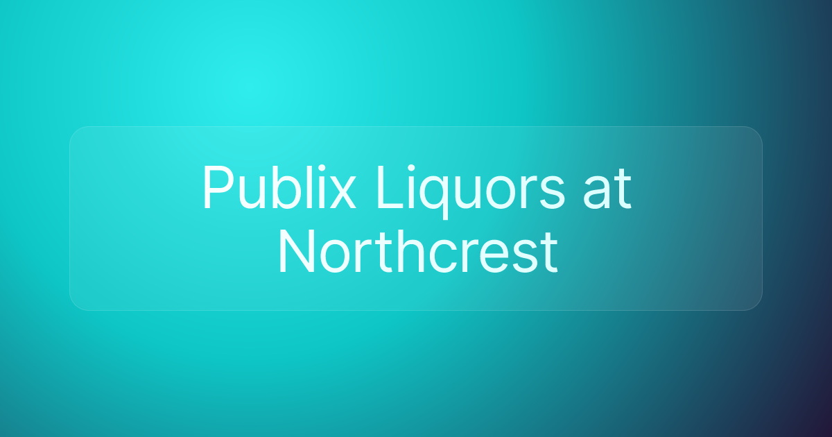 Publix Liquors at Northcrest