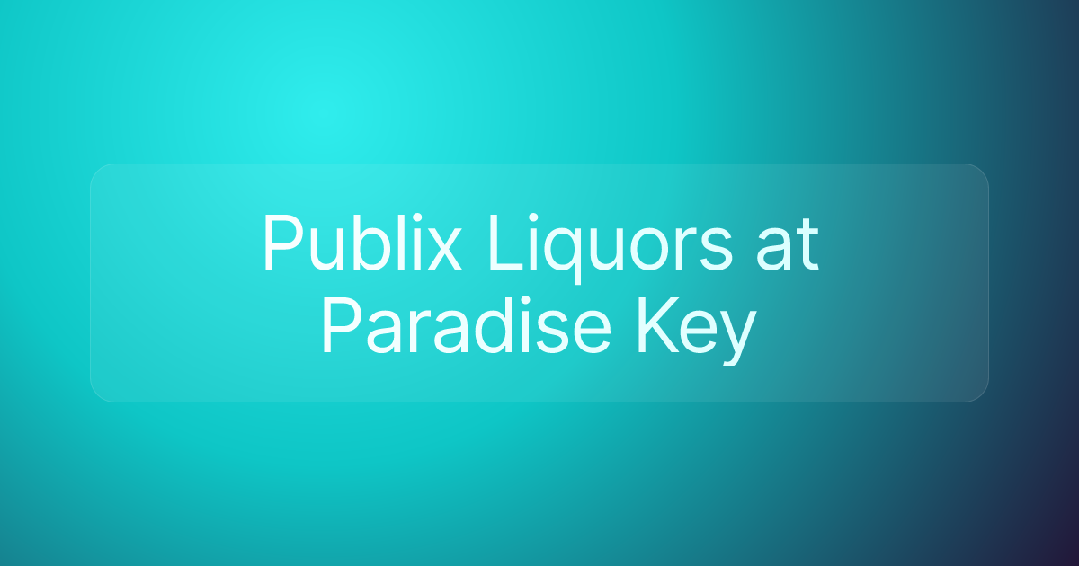 Publix Liquors at Paradise Key