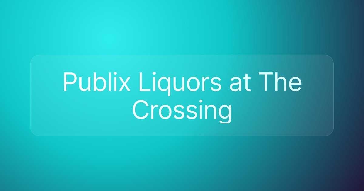 Publix Liquors at The Crossing