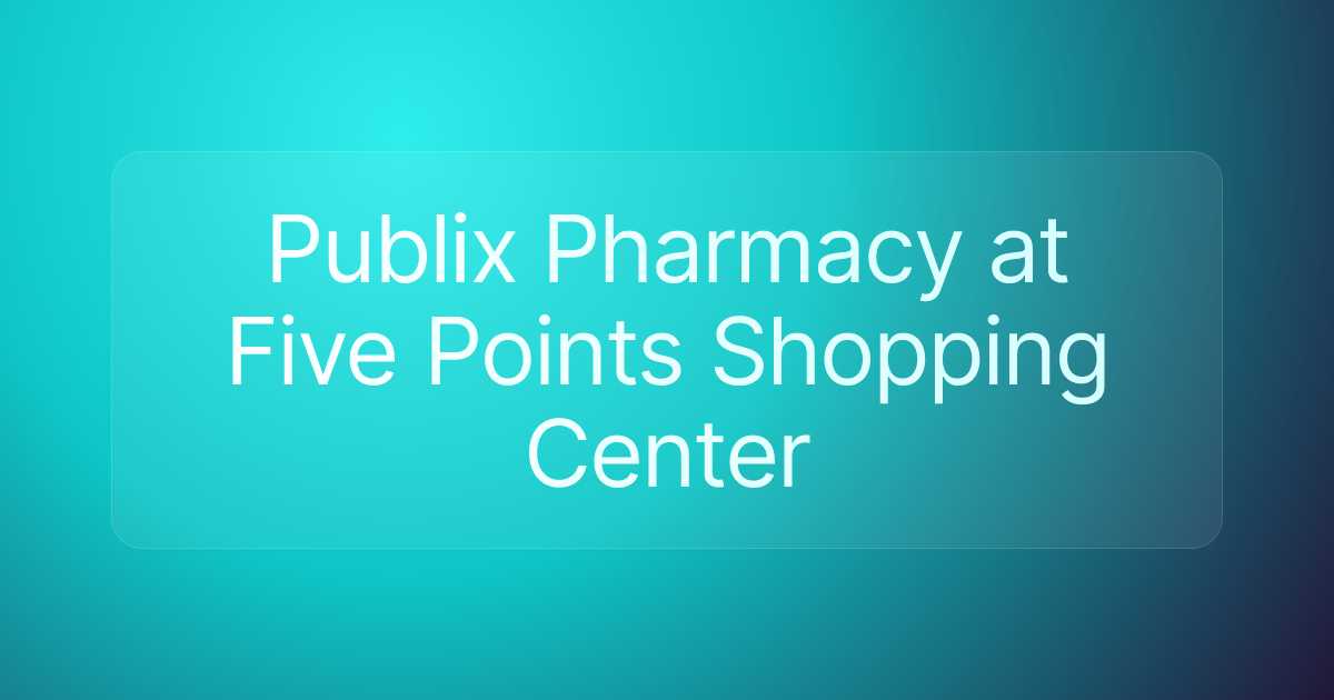 Publix Pharmacy at Five Points Shopping Center
