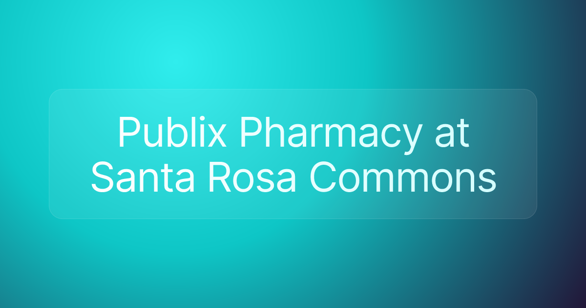 Publix Pharmacy at Santa Rosa Commons