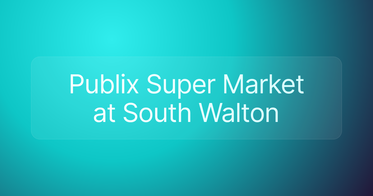 Publix Super Market at South Walton