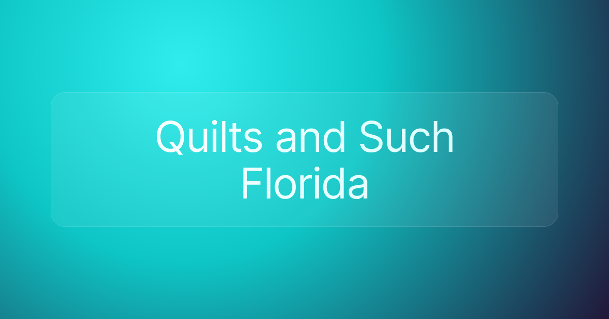 Quilts and Such Florida