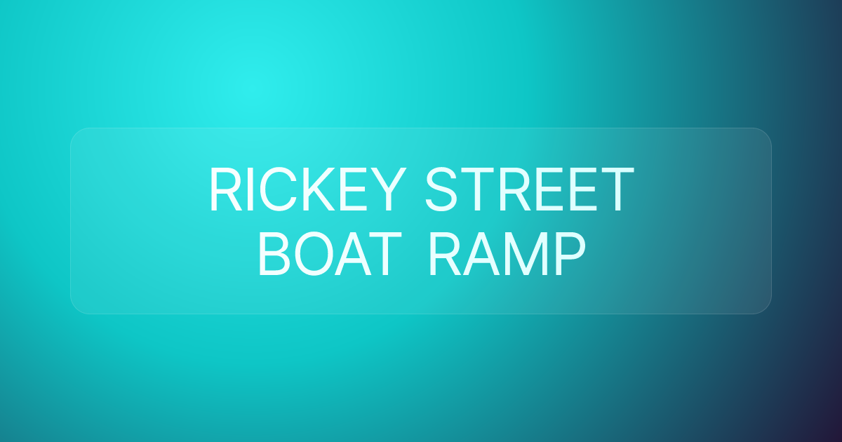 RICKEY STREET BOAT RAMP