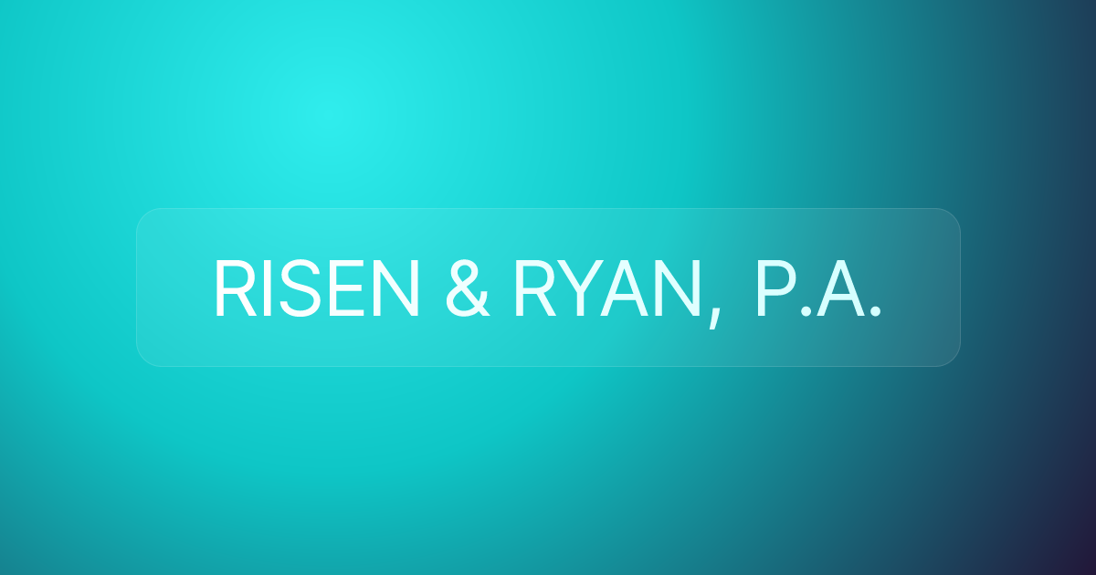 RISEN & RYAN, P.A.