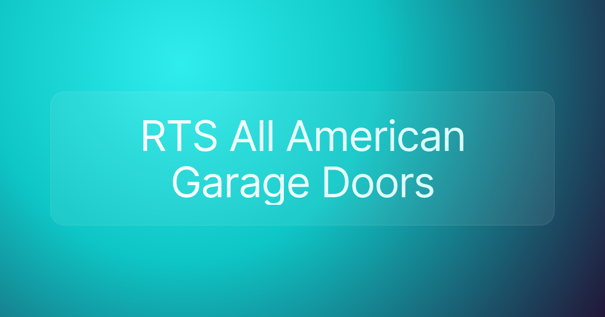 RTS All American Garage Doors