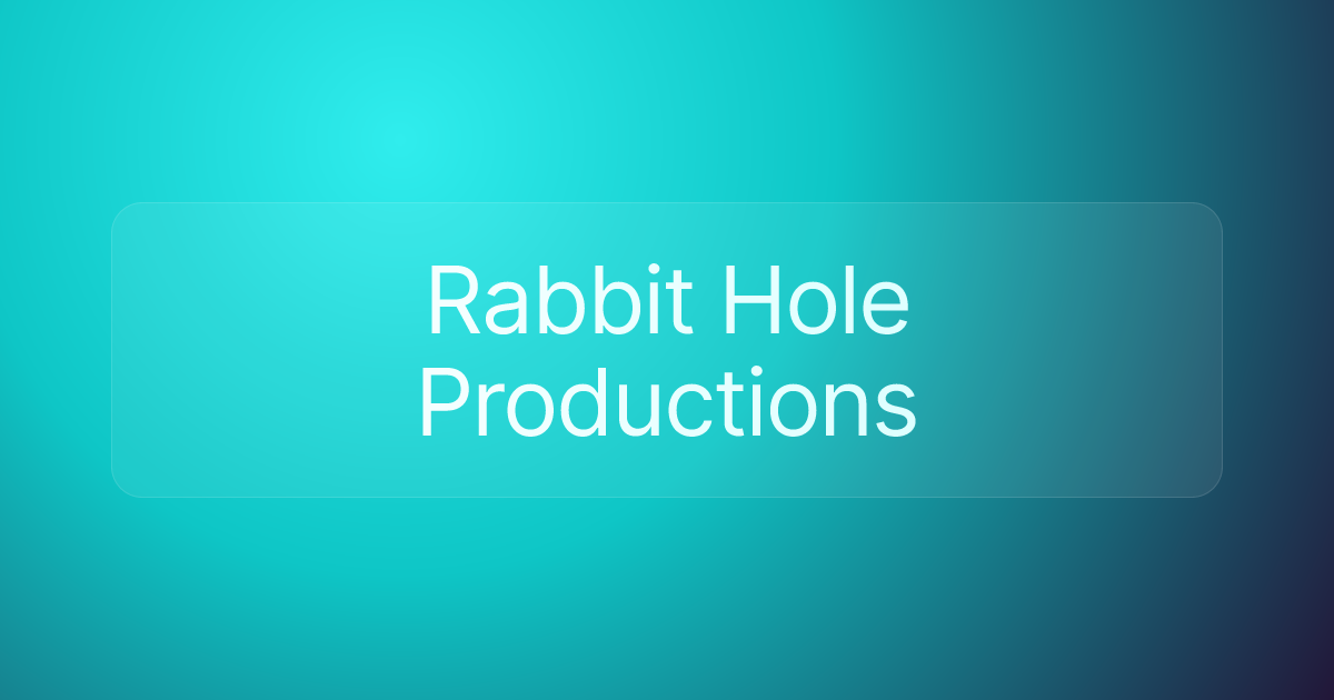 Rabbit Hole Productions