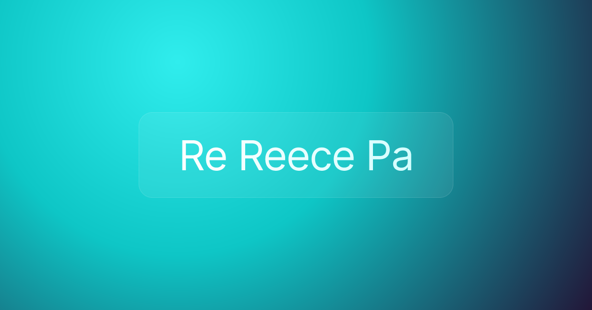 Re Reece Pa