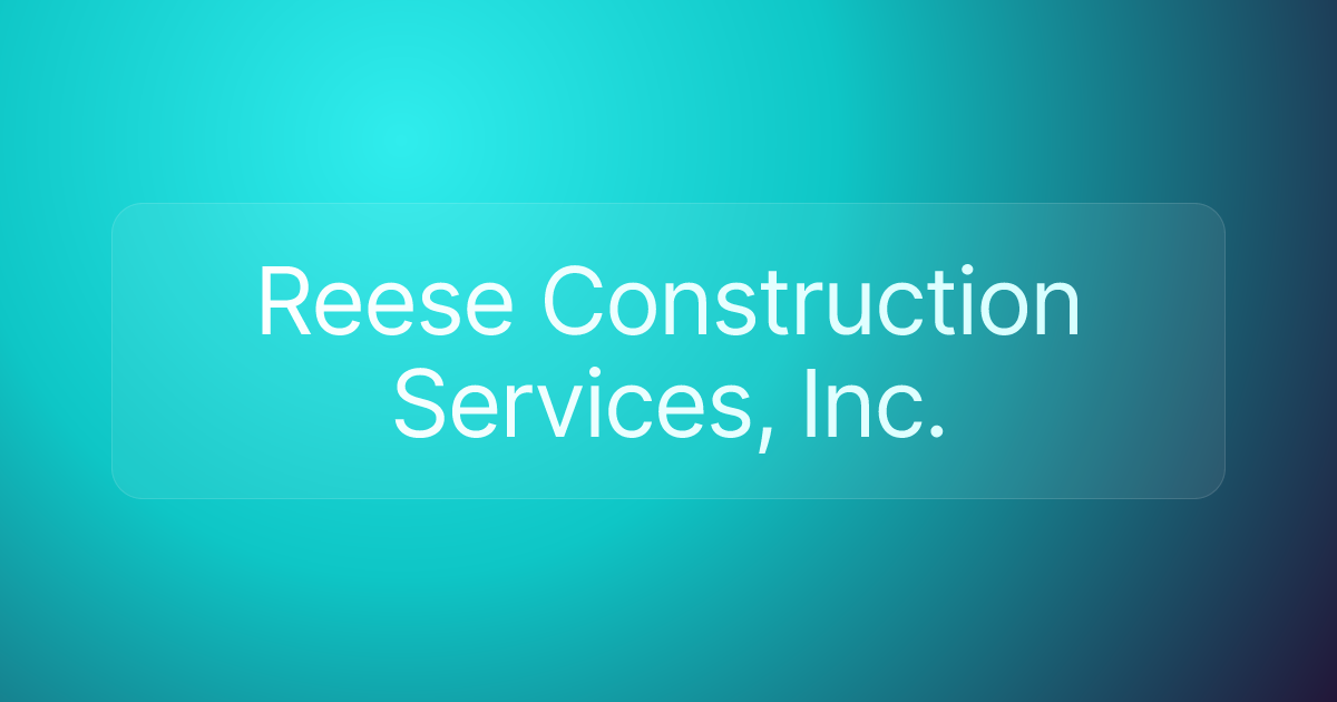 Reese Construction Services, Inc.