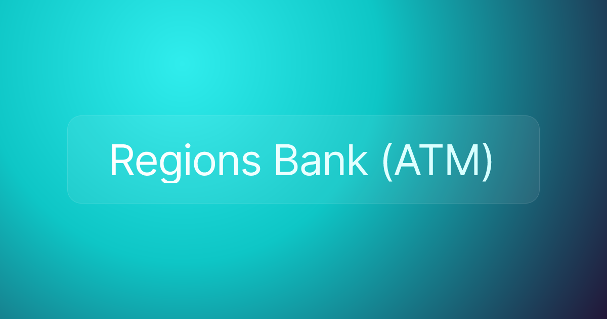 Regions Bank (ATM)