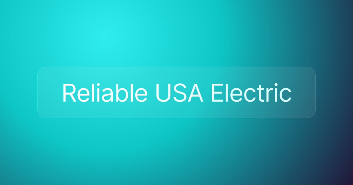 Reliable USA Electric