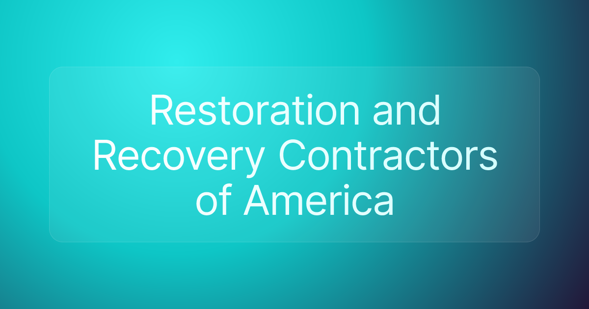 Restoration and Recovery Contractors of America