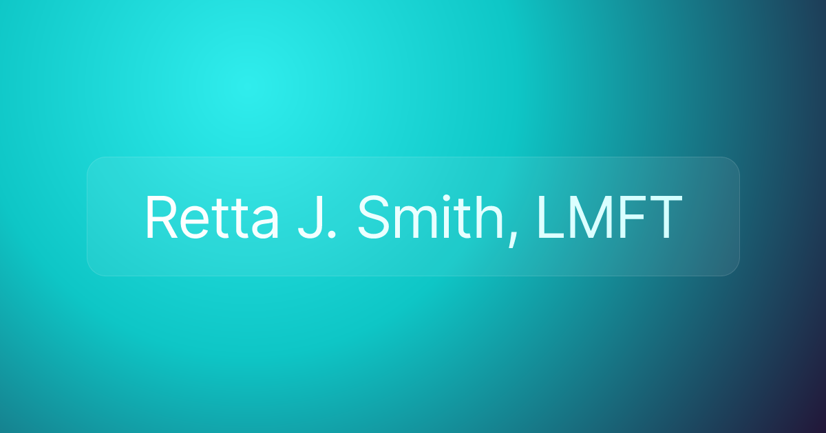 Retta J. Smith, LMFT