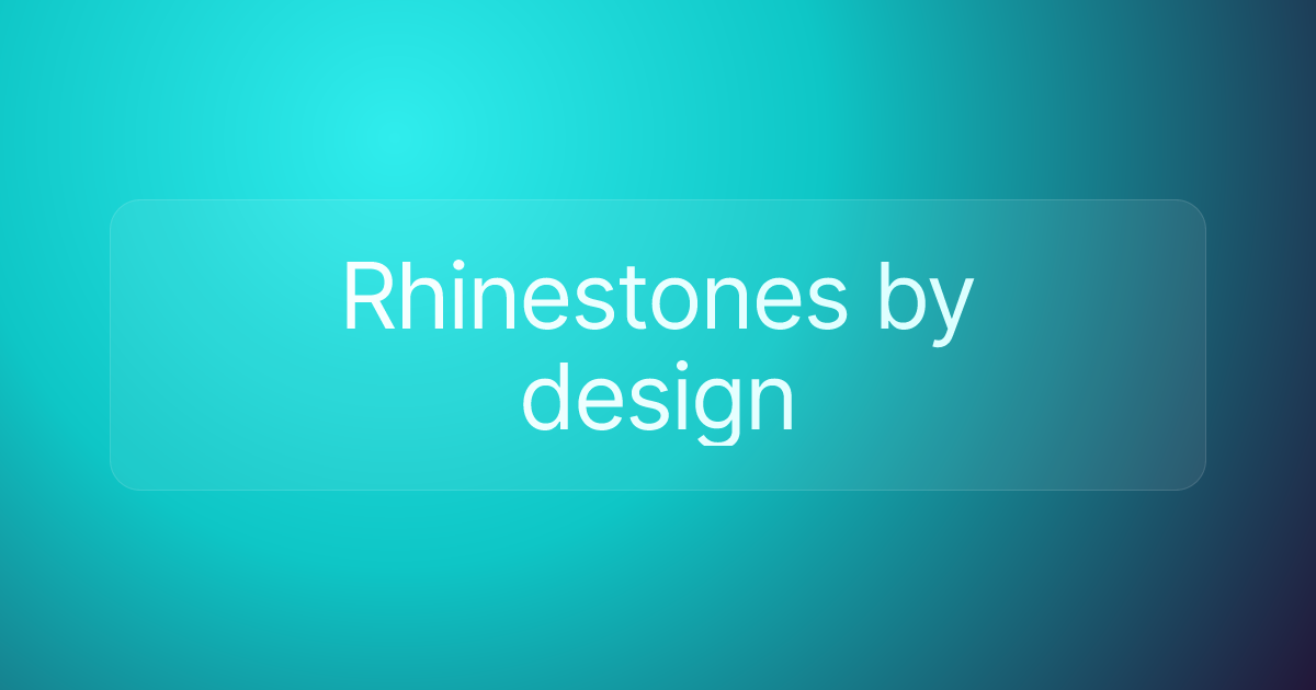 Rhinestones by design
