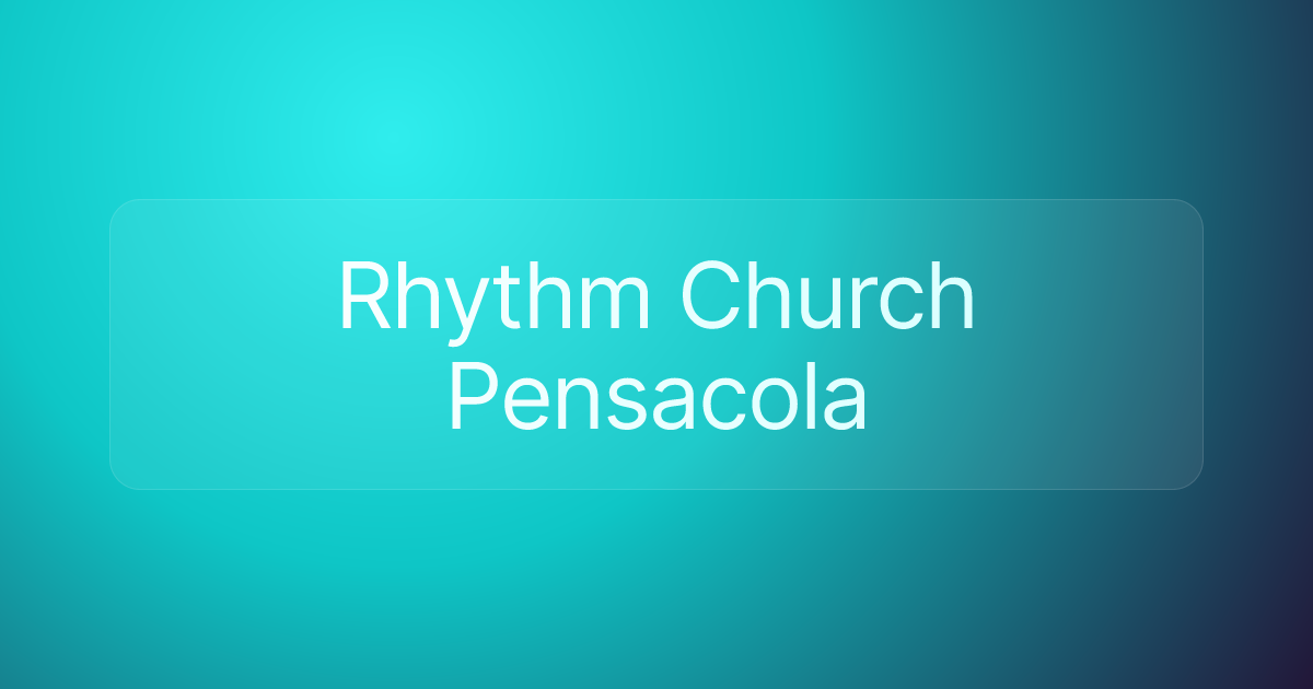 Rhythm Church Pensacola