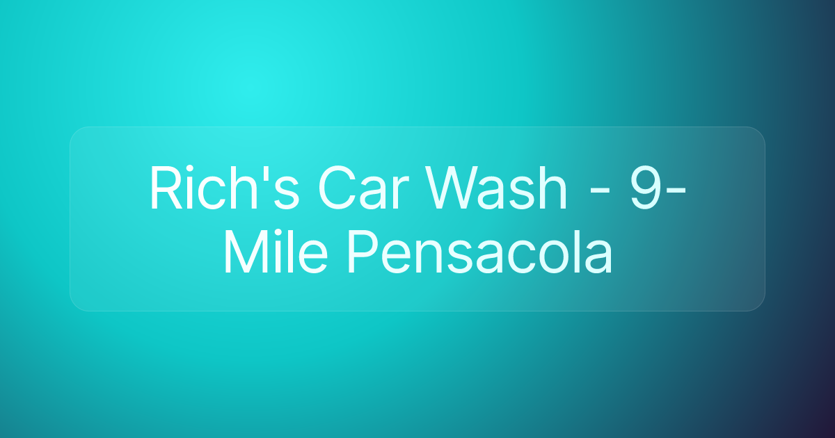Rich's Car Wash - 9-Mile Pensacola
